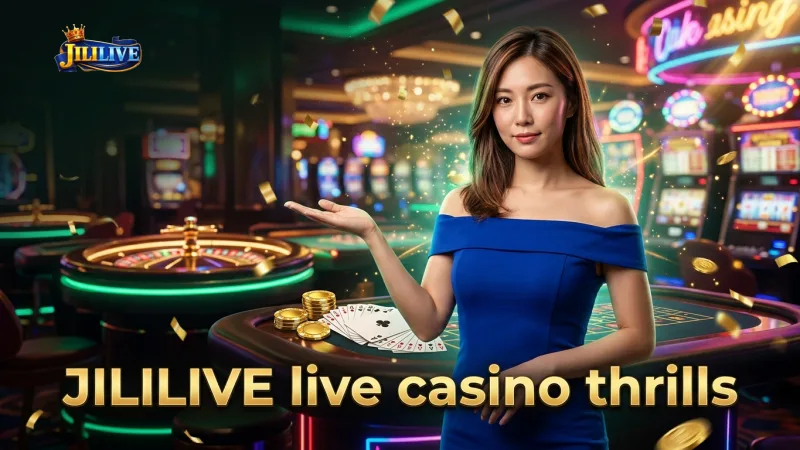 jililive-brings-the-authentic-casino-floor-experience-to-your-screen