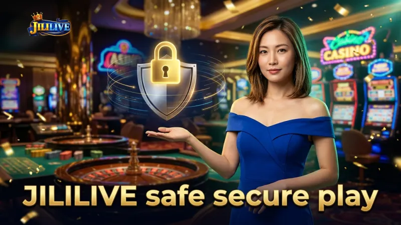 secure-and-fair-jililive-play-ensures-peace-of-mind
