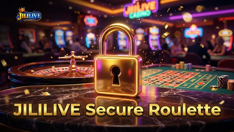 jililive-ensures-secure-live-roulette-play-protecting-your-funds