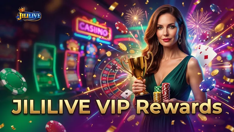 enjoy-exclusive-rewards-and-vip-service-with-jililive-loyalty